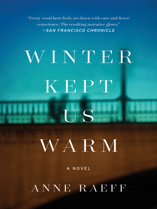 Title details for Winter Kept Us Warm by Anne Raeff - Available